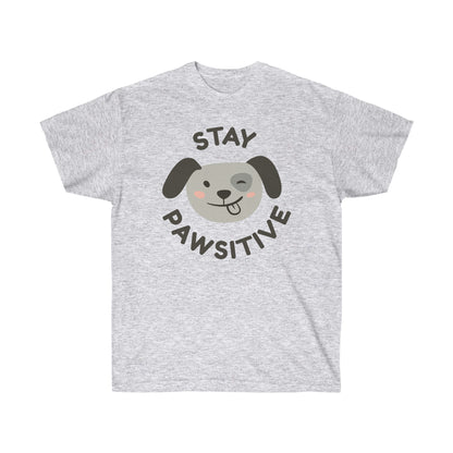 Pawsitive | Unisex Ultra Cotton Tee | T-shirt for Men | T-shirt for Women - Done With Love Store