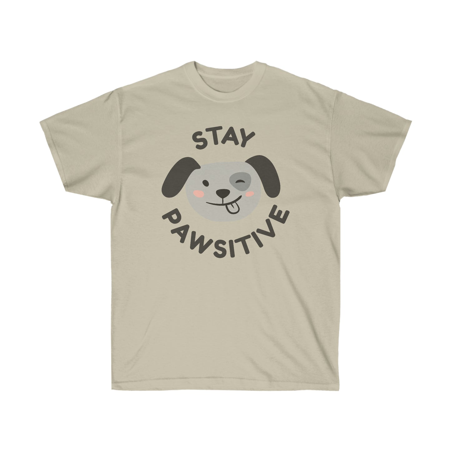 Pawsitive | Unisex Ultra Cotton Tee | T-shirt for Men | T-shirt for Women - Done With Love Store