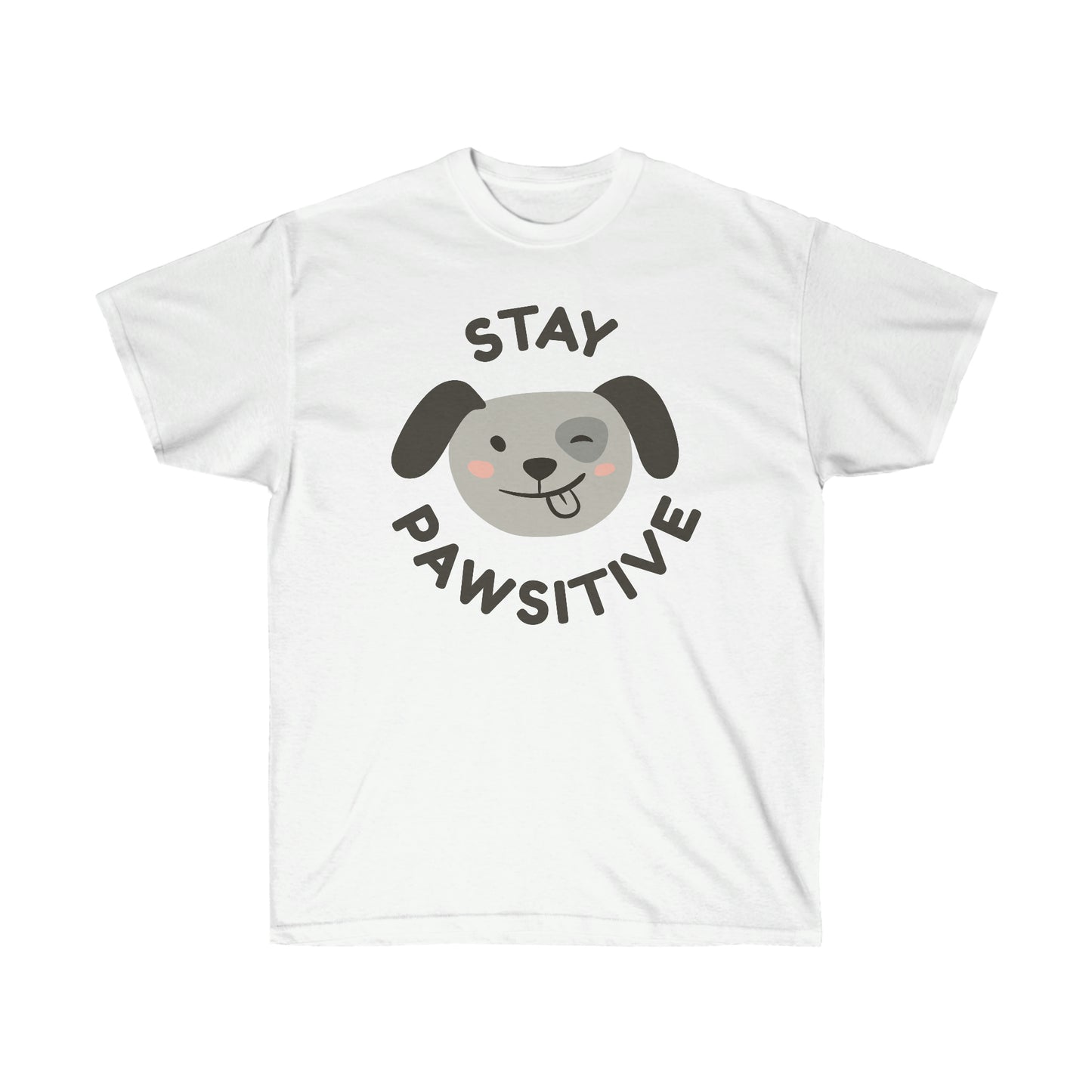 Pawsitive | Unisex Ultra Cotton Tee | T-shirt for Men | T-shirt for Women - Done With Love Store