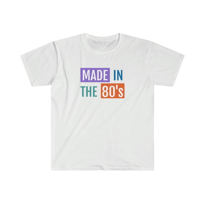 Made in the 80's | Unisex Softstyle T-Shirt | T-shirt for Men | T-shirt for Women - Done With Love Store