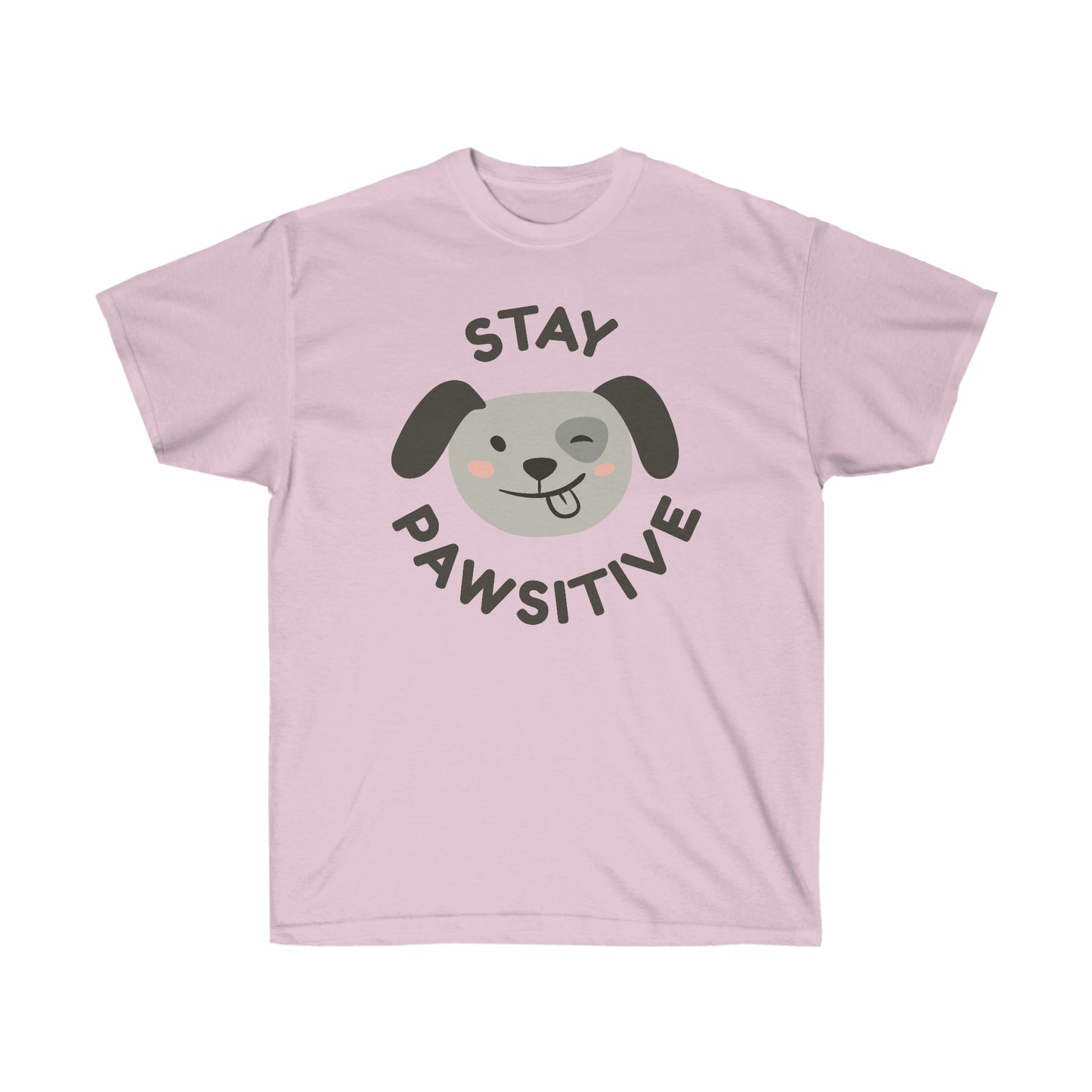 Pawsitive | Unisex Ultra Cotton Tee | T-shirt for Men | T-shirt for Women - Done With Love Store