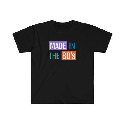 Made in the 80's | Unisex Softstyle T-Shirt | T-shirt for Men | T-shirt for Women - Done With Love Store